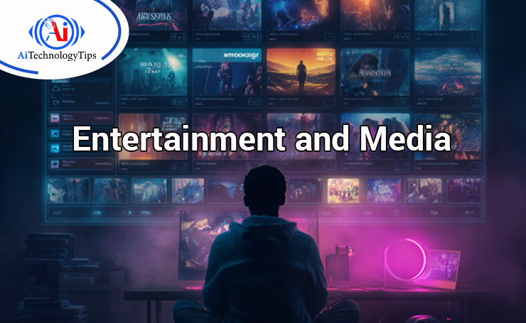 Entertainment and Media