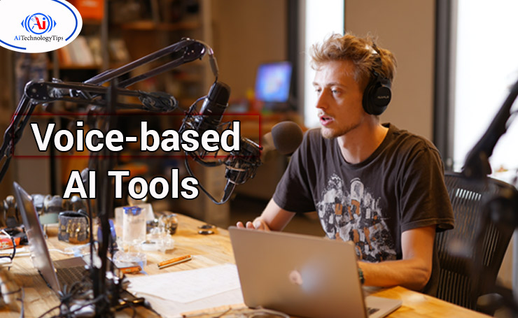 Voice-based AI Tools