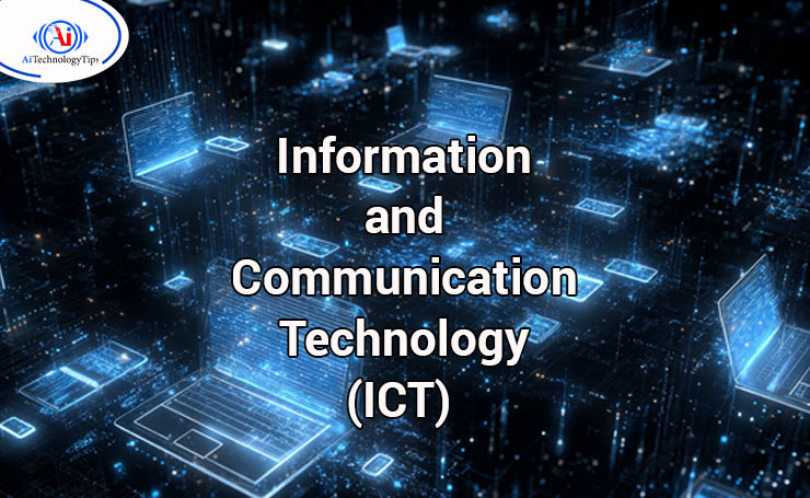 Information and Communication Technology (ICT)